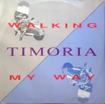 Timoria - Walking My Way (10", RSD 2019)