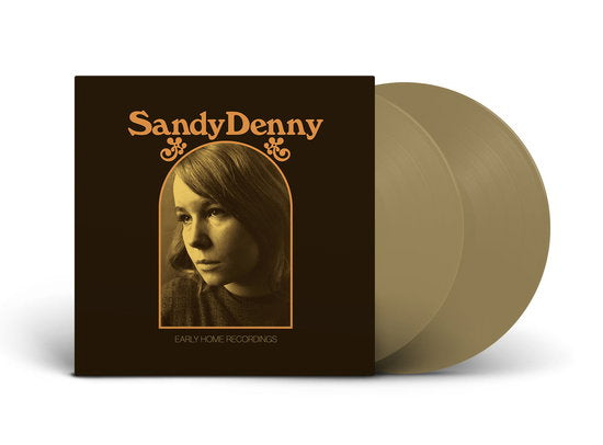 Sandy Denny - Early Home Recordings (Gold, 2LP, 180gr)