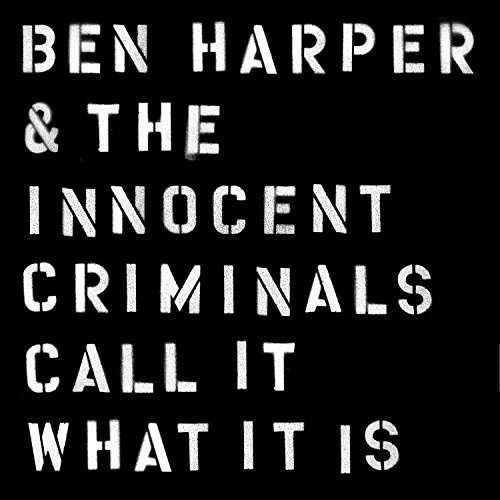 Ben Harper & The Innocent Criminals - Call It What It Is (180gr)
