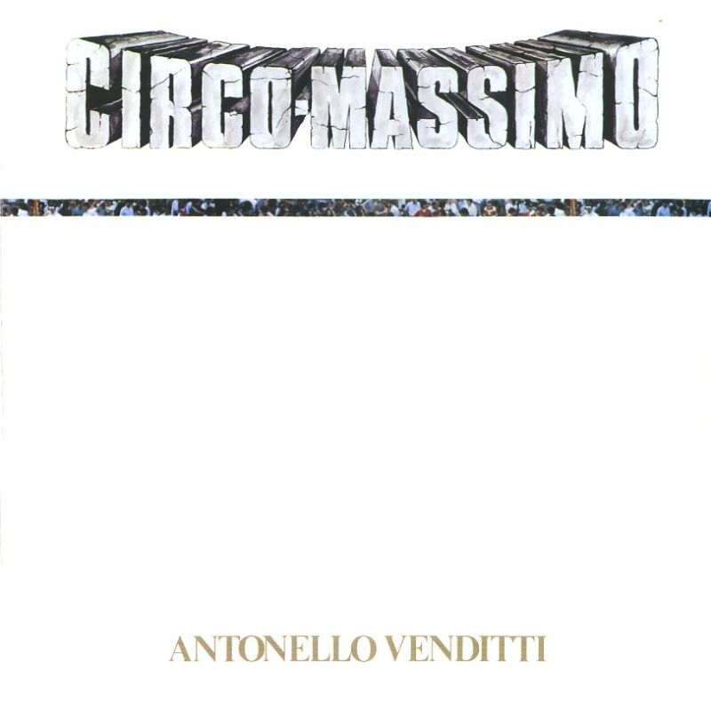 Antonello Venditti - Circo Massimo (180gr)