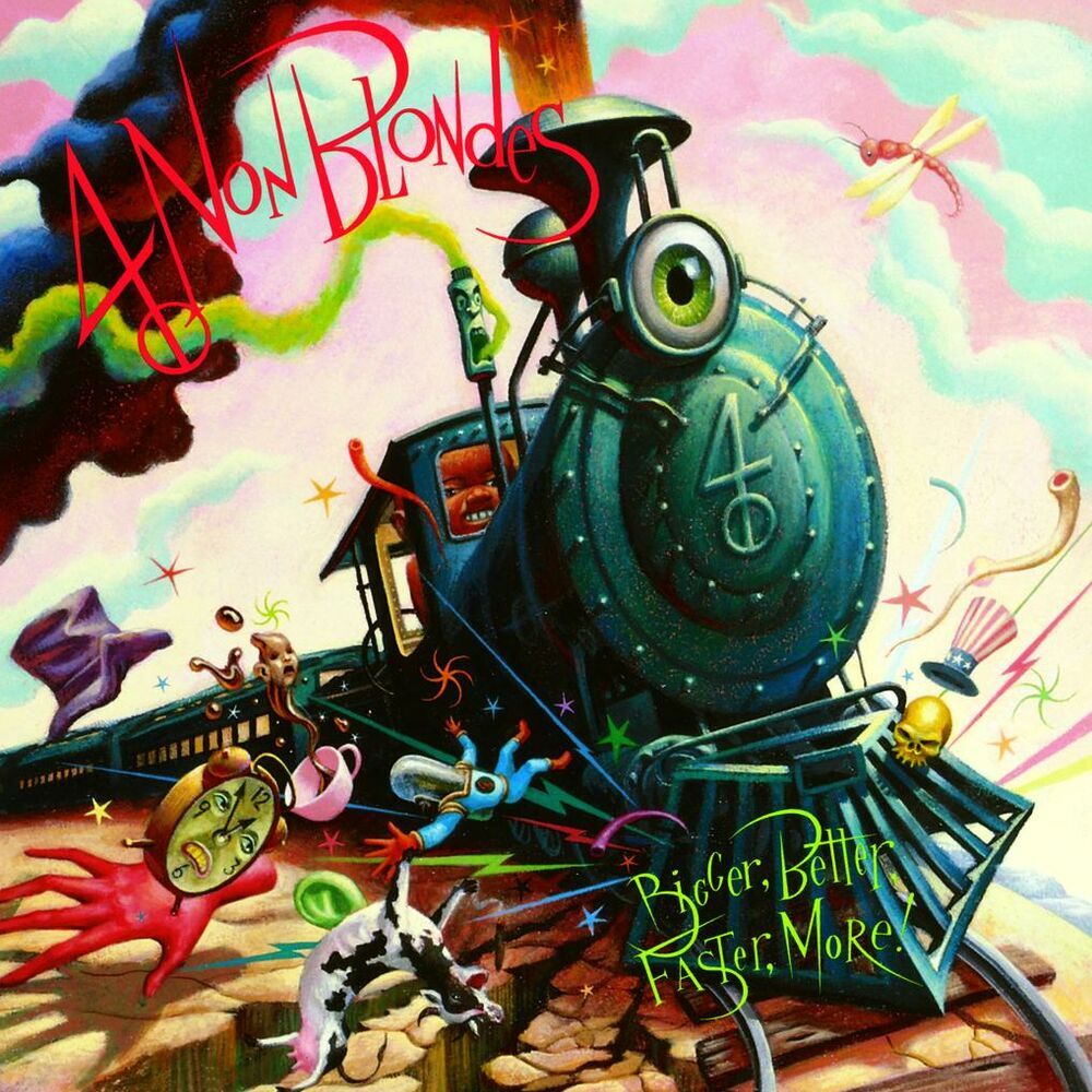 4 Non Blondes - Bigger, Better, Faster, More! (180gr)