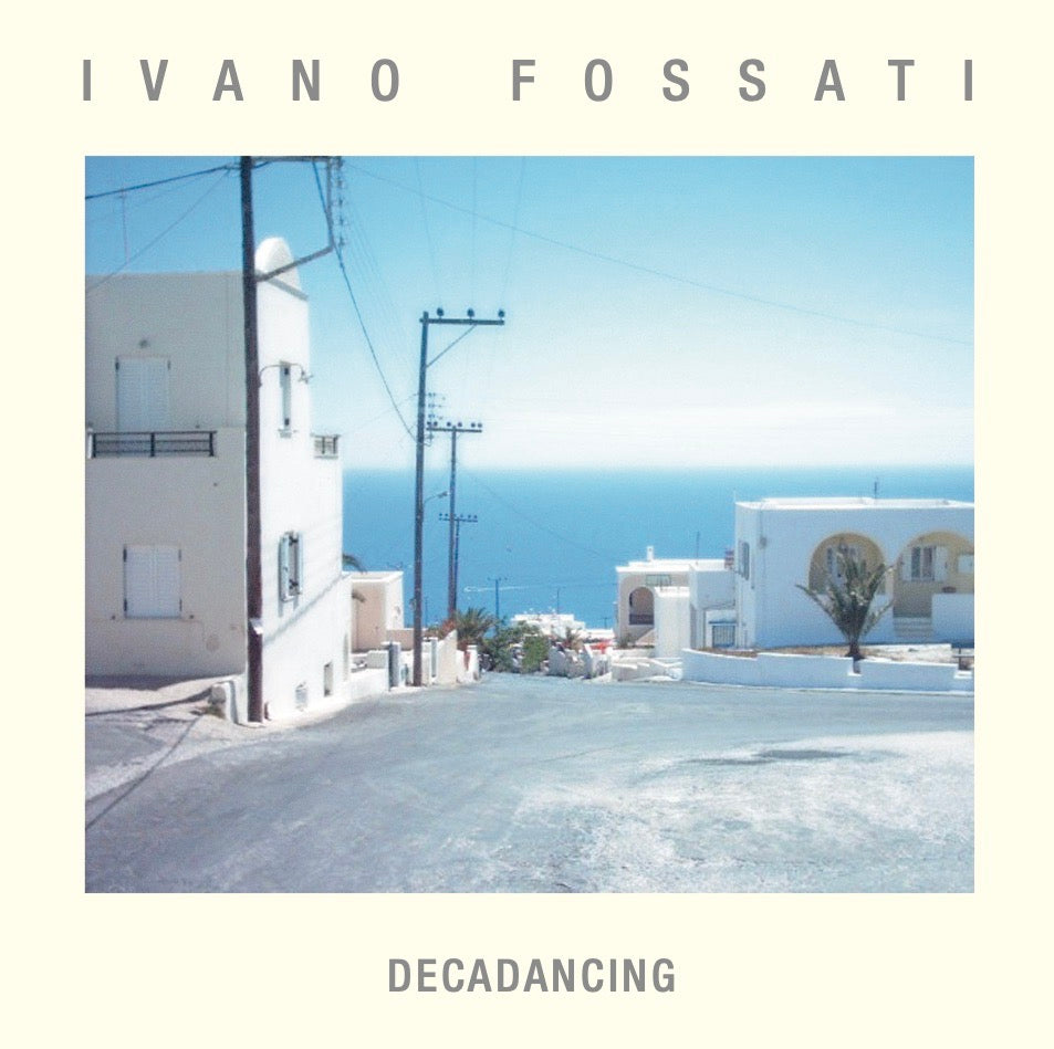 Ivano Fossati - Decadancing (2023)