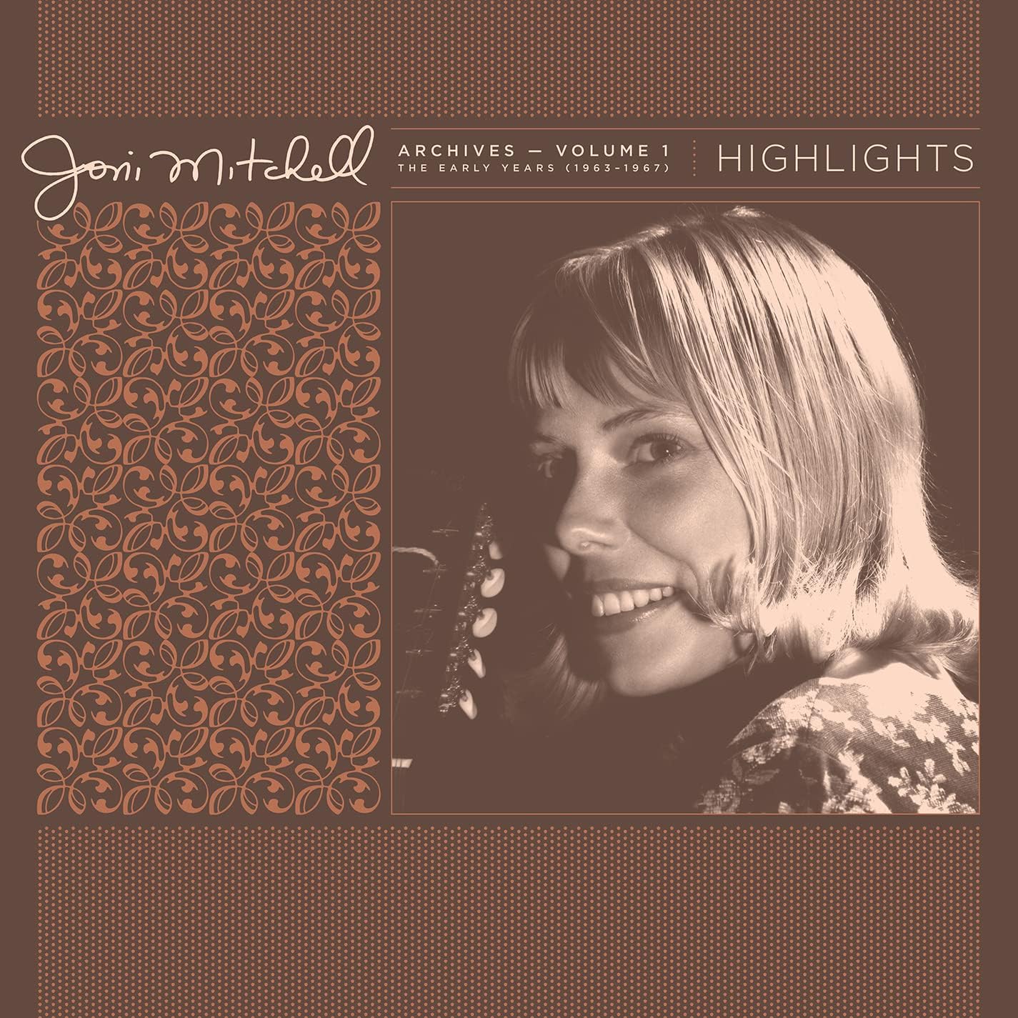 Joni Mitchell - Archives Volume 1: The Early Years, 1963-1967: Highlights (RSD 2021, 180gr)