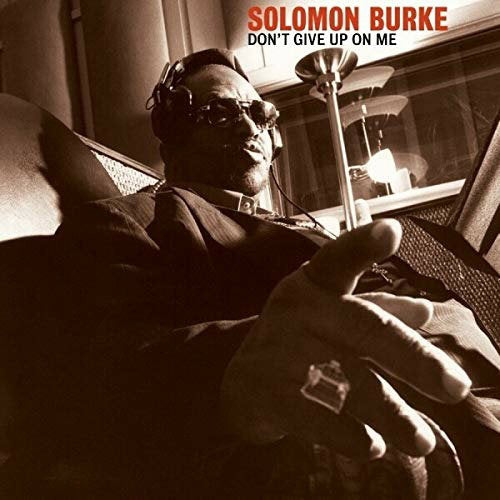 Solomon Burke - Don'T Give Up On Me (2LP, 180gr)