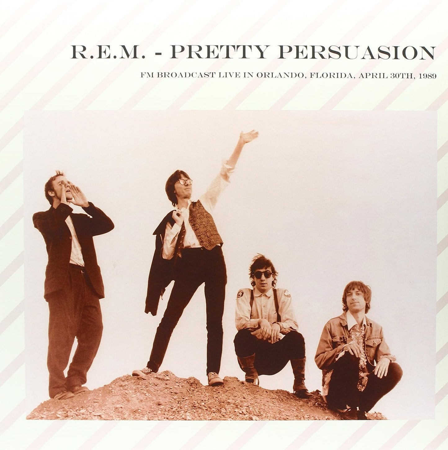 R.E.M. - Pretty Persuasion: FM Broadcast Live In Orlando, Florida, April 30th, 1989 (180gr)