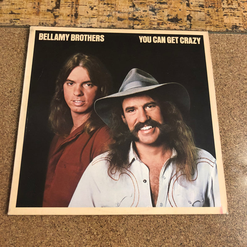 Bellamy Brothers - You Can Get Crazy (LP, Album)