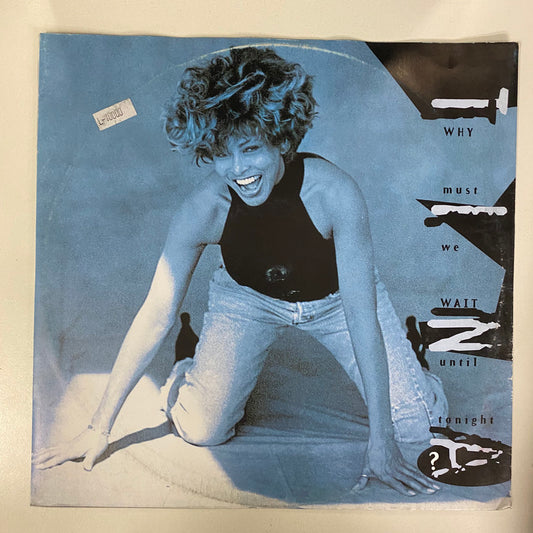 Tina Turner - Why Must We Wait Until Tonight (12")