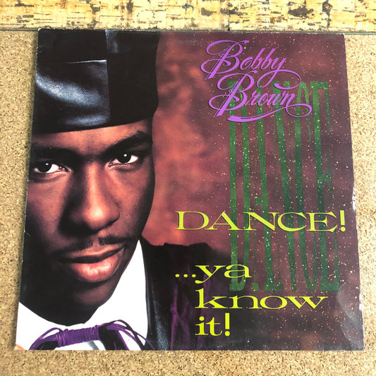 Bobby Brown - Dance!...Ya Know It! (LP, Album, Mixed)