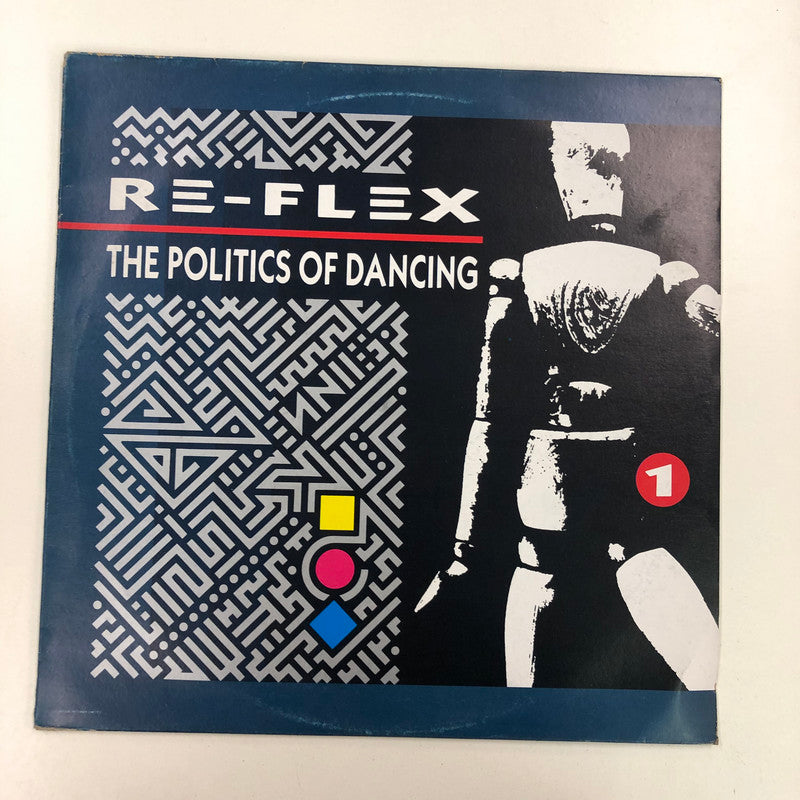 Re-Flex - The Politics Of Dancing (LP, Album)