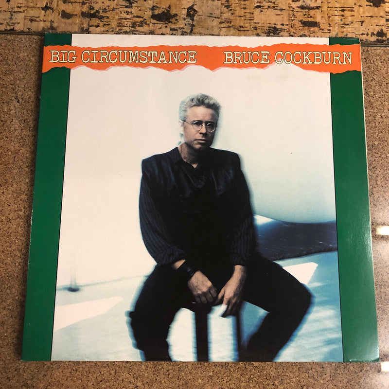 Bruce Cockburn - Big Circumstance (LP, Album)