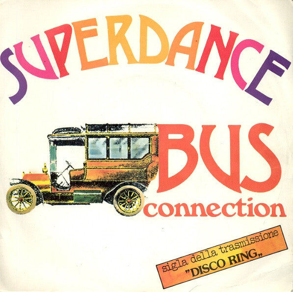 Bus Connection - Superdance (7")