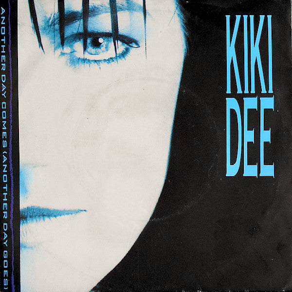 Kiki Dee - Another Day Comes (Another Day Goes) (7")