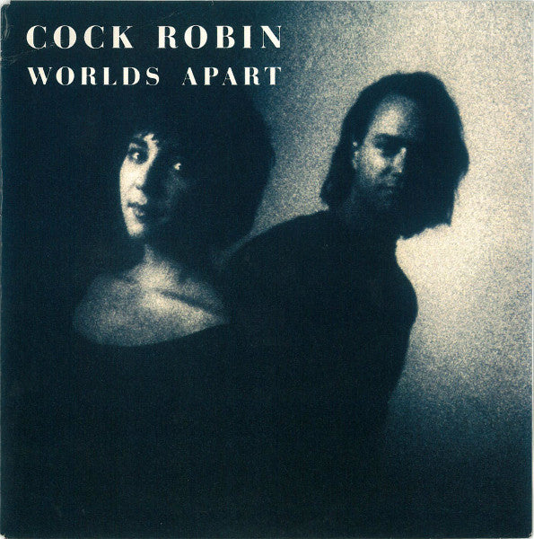 Cock Robin - Worlds Apart (7", Single)