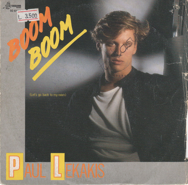 Paul Lekakis - Boom Boom (Let's Go Back To My Room) (7", Single)