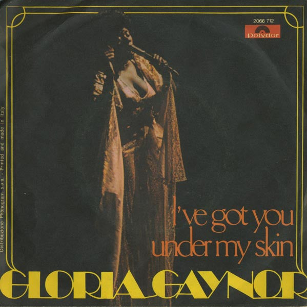 Gloria Gaynor - I've Got You Under My Skin (7")
