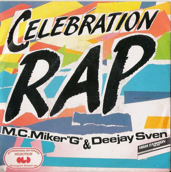 MC Miker G. & DJ Sven - Celebration Rap (7")
