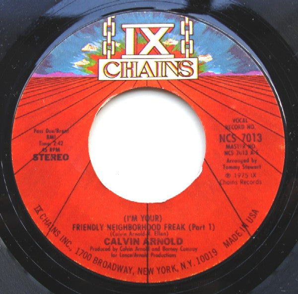 Calvin Arnold - (I'm Your) Friendly Neighborhood Freak (7", Styrene, Pit)