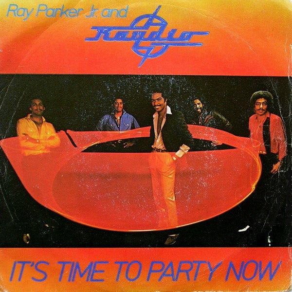 Ray Parker Jr. And Raydio - It's Time To Party Now (7", Single)
