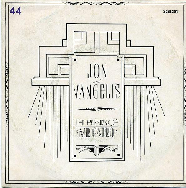 Jon & Vangelis - The Friends Of Mr. Cairo (7")