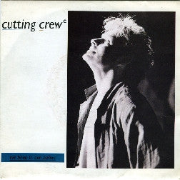 Cutting Crew - I've Been In Love Before (7")