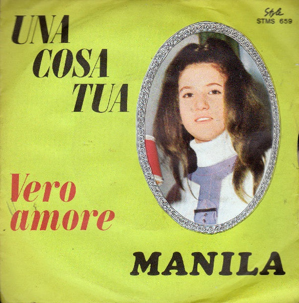 Manila Sebastiani - Una Cosa Tua (7")