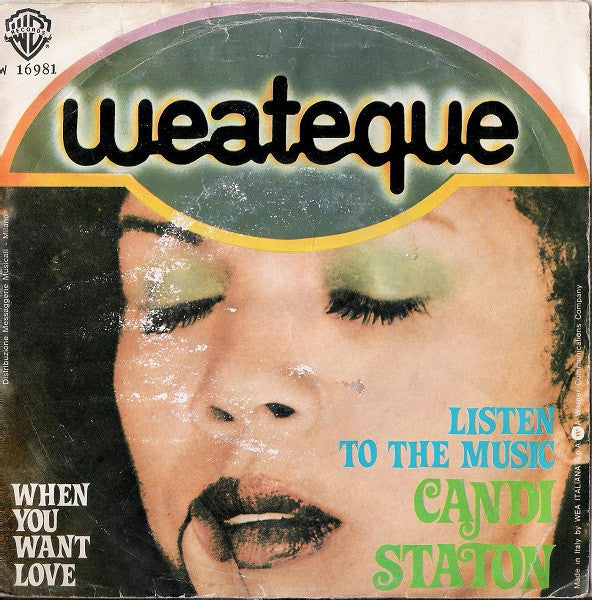 Candi Staton - Listen To The Music / When You Want Love (7")