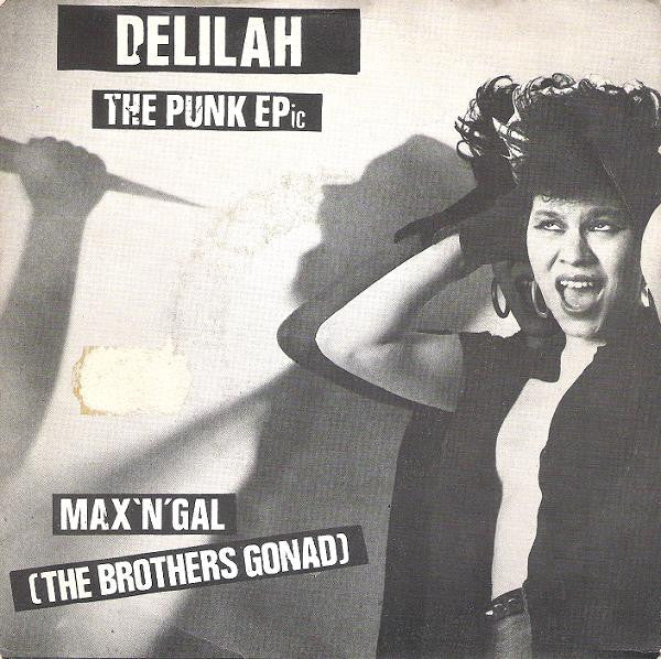 Max 'N' Gal (The Brothers Gonad) - Delilah The Punk EPic (7", EP)