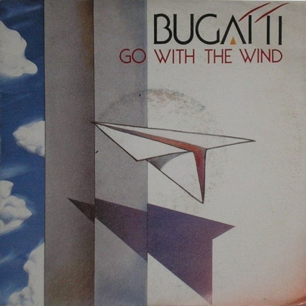 Bugatti - Go With The Wind (7")