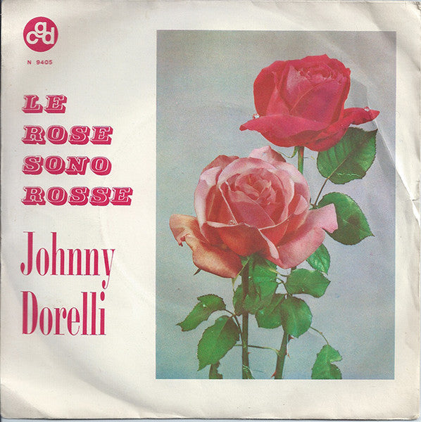 Johnny Dorelli - Le Rose Sono Rosse (7")