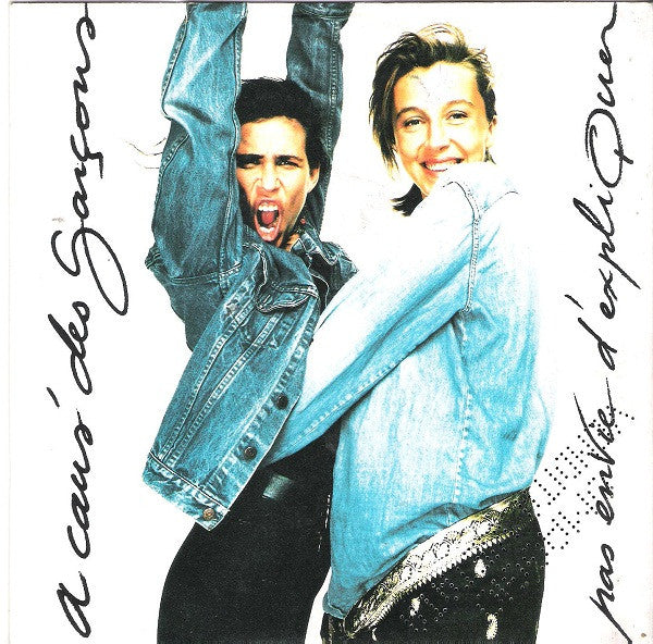 A Caus' Des Garçons - Pas Envie D'Expliquer (7", Single)