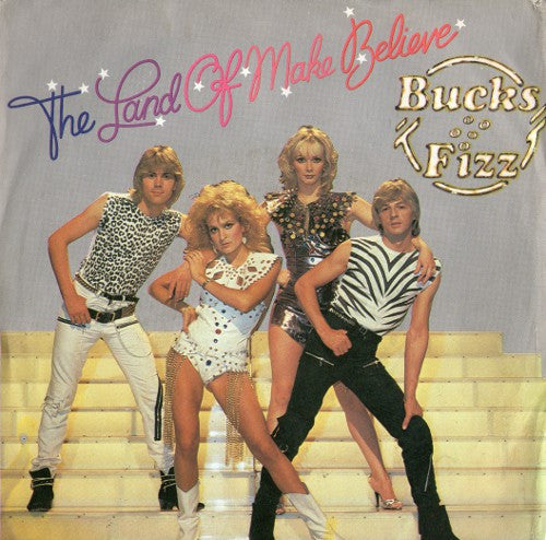 Bucks Fizz - The Land Of Make Believe (7", Single)