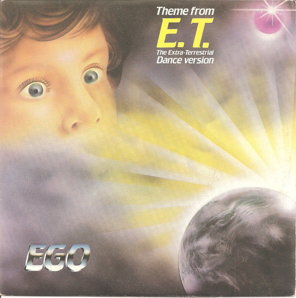 EGO - Theme From E.T. (The Extra-Terrestrial Dance Version) (7")