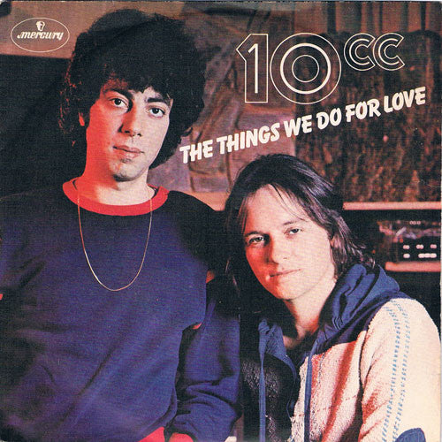 10cc - The Things We Do For Love (7")