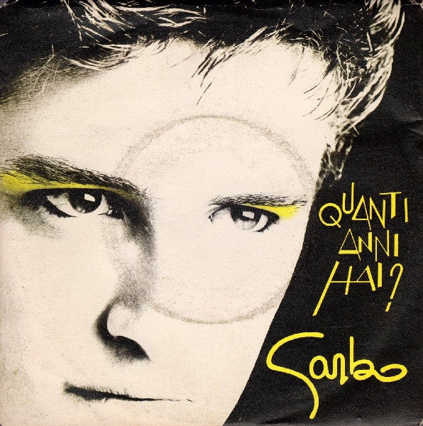 Garbo - Quanti Anni Hai? (7")