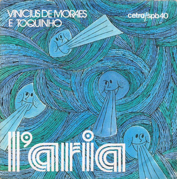 Vinicius De Moraes E Toquinho - L'Aria (7")