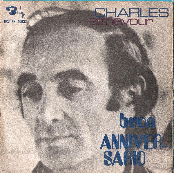 Charles Aznavour - Buon Anniversario (7")