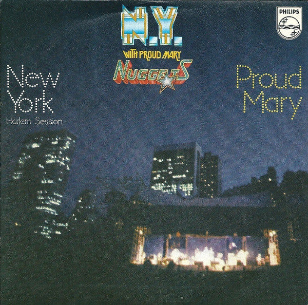 Nuggets - New York (Harlem Session) / Proud Mary (7")