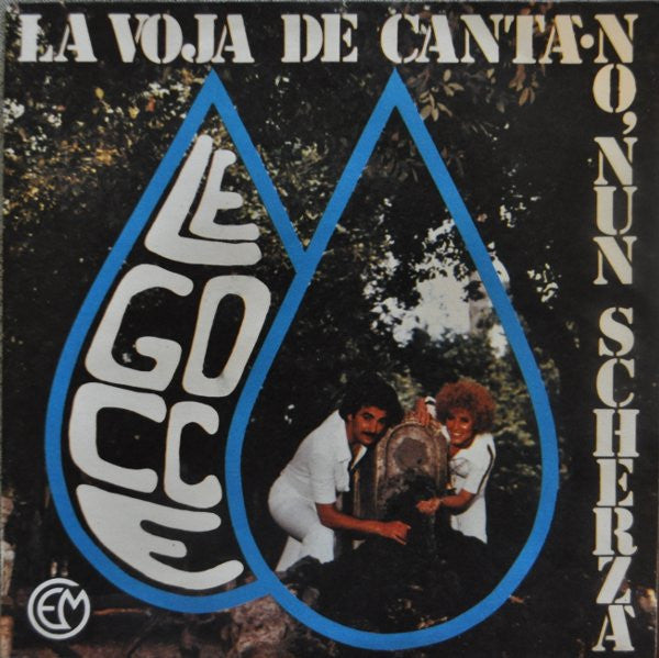Le Gocce - La Voja De Canta' / No, Nun Scherza' (7", Single)