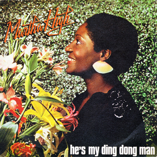 Martha High - He's My Ding Dong Man (7")