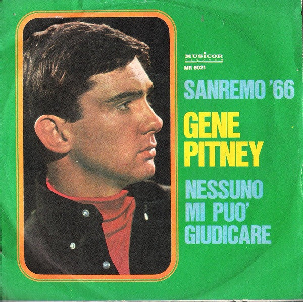 Gene Pitney - Nessuno Mi Può Giudicare (7")