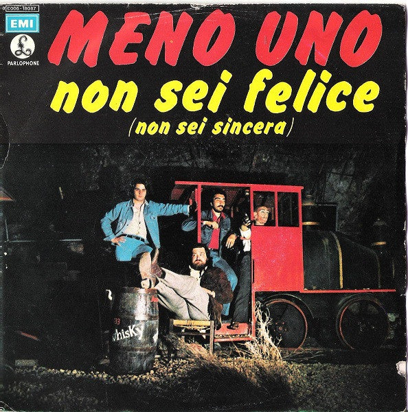 Meno Uno - Non Sei Felice (Non Sei Sincera) (7")