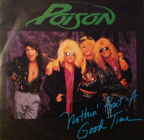 Poison - Nothin' But A Good Time (7")