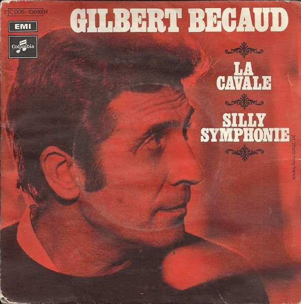 Gilbert Bécaud - La Cavale / Silly Symphonie (7", Single)