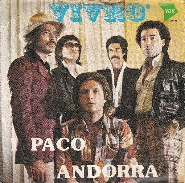 I Paco Andorra - Vivrò (7")