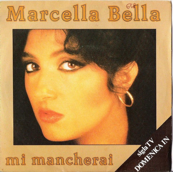 Marcella Bella - Mi Mancherai (7")