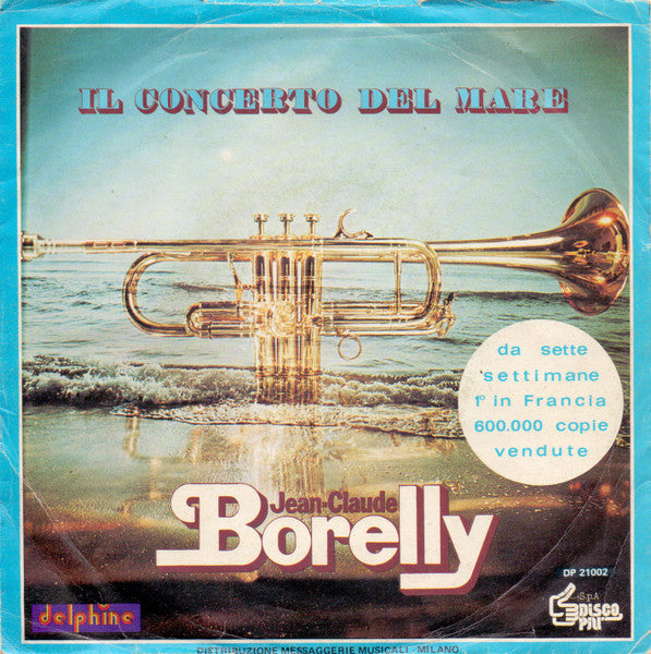 Jean-Claude Borelly - Il Concerto Del Mare (7")