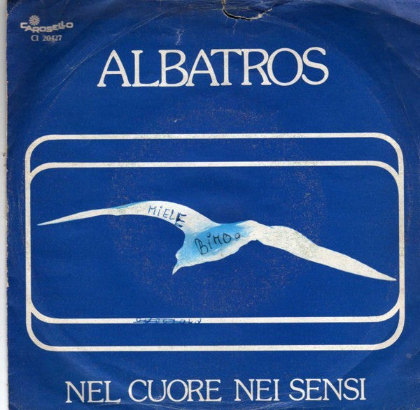Albatros - Nel Cuore Nei Sensi (7")