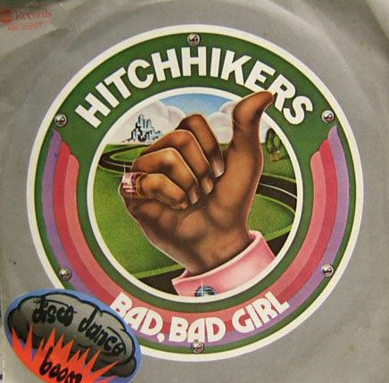 The Hitchhikers - Bad, Bad Girl (7", Single)