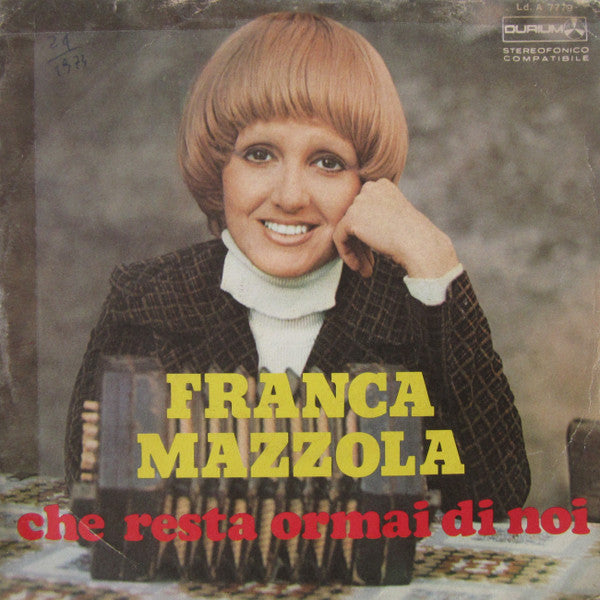 Franca Mazzola - Che Resta Ormai Di Noi (7")