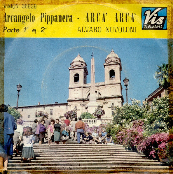 Alvaro Nuvoloni - Arcangelo Pippanera (Arcà... Arcà...) / (Parte 1° E 2°) (7")